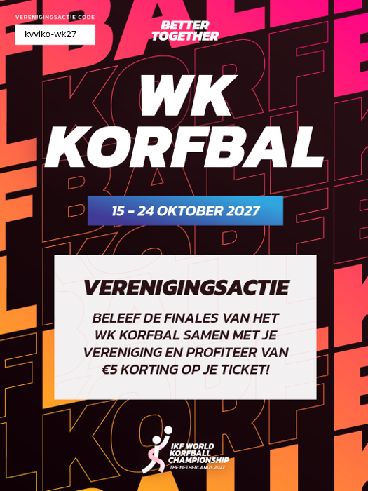 Scoor nu je tickets voor het WK Korfbal 2027 met verenigingskorting!